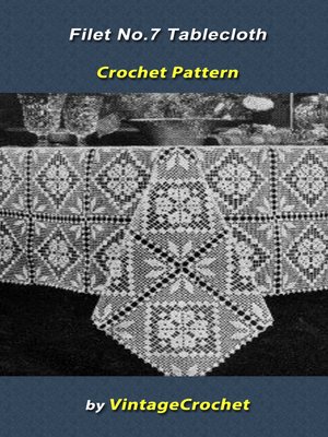 cover image of Filet No.7 Tablecloth Crochet Pattern